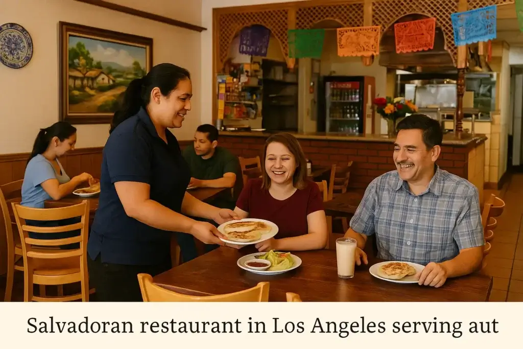 Salvadoran restaurant in Los Angeles serving authentic Salvadoran food